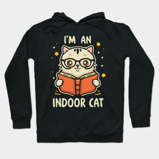 I'm An Indoor Cat. Funny Cats Hoodie